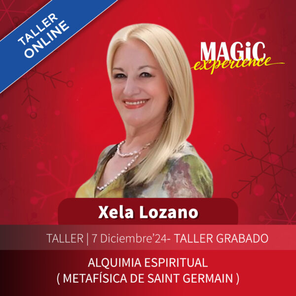 Taller | ALQUIMIA ESPIRITUAL ( METAFÍSICA DE SAINT GERMAIN ) - Xela Lozano